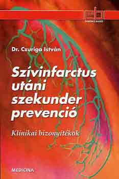 Dr. Cziruga Istvn - Szninfarctus utni szekunder prevenci
