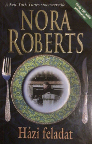 Nora Roberts - Házi feladat