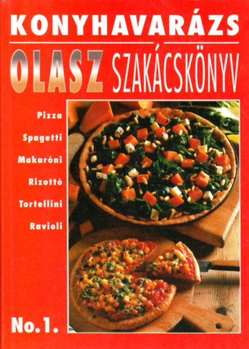 Marksz Pl (szerk.) - Konyhavarzs No.1.: Olasz szakcsknyv