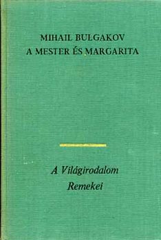 Mihail Bulgakov - A Mester s Margarita