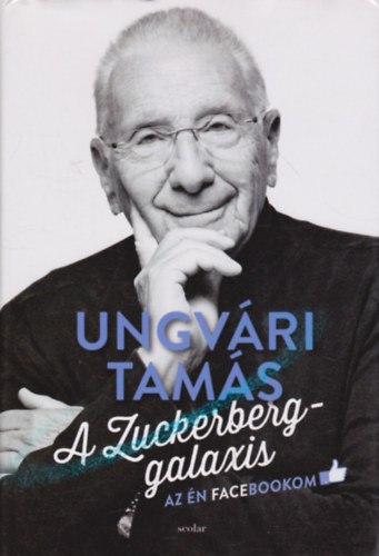 Ungv�ri Tam�s - A Zuckerberg-galaxis