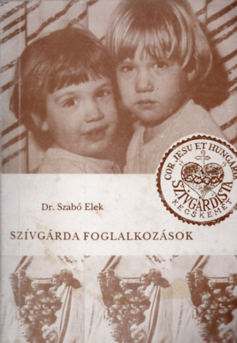 Dr. Szab Elek - Szvgrda foglalkozsok