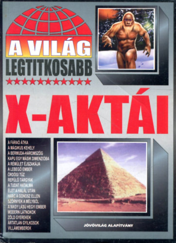 A vil�g legtitkosabb x-akt�i + A vil�g legnagyobb �sszeesk�v�sei ( 2 db k�nyv )