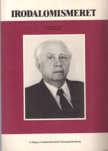 Kovcs Sndor Ivn (szerk.) - Irodalomismeret IV. vf. 3. szm 1993. december ( A Magyar Irodalomtrtneti Trsasg folyirata