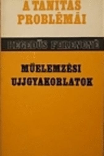 Hegeds Ferencn - Melemzsi ujjgyakorlatok (A tants problmi)