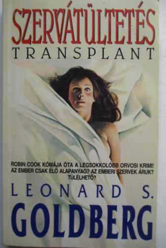 Leonard S. Goldberg - Szervtltets
