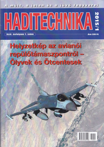 Dr. Hajd Ferenc (szerk.) - Haditechnika XLIX. vfolyam - 2015/1-5. (hiny: 6. lapszm)