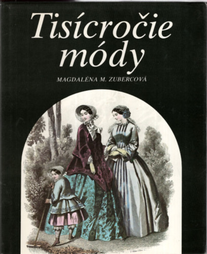Magdalna M. Zubercov - Tiscrocie Mdy