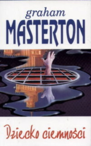 Graham Masterton - Dziecko ciemnoci - A sttsg gyermeke (Prima)
