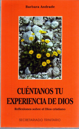 Barbara Andreade - Cuéntanos tu experiencia de Dios