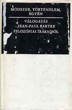 Jean-Paul Sartre - Módszer, történelem, egyén