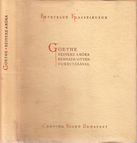 Goethe - Reineke a róka (Kétnyelvű klasszikusok)