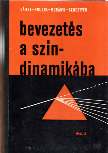 Blint-Hruska-Murnyi-Sebestyn - Bevezets a szndinamikba
