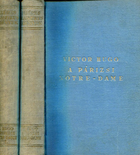 Victor Hugo - A p�rizsi Notre-Dame I-II.