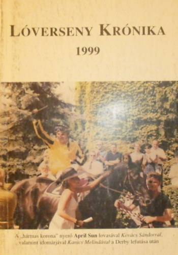 Horvth Jzsef (szerk.) - Lverseny Krnika 1999