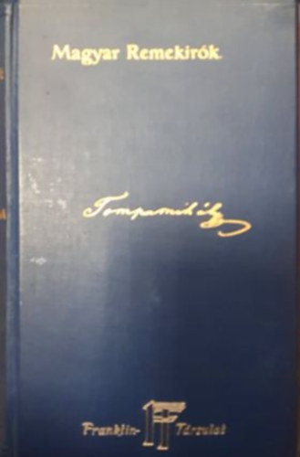 Lvay Jzsef (szerk.) - Tompa Mihly munki. (Magyar Remekrk 40.) Npregk. Virgregk.