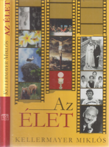 Kellermayer Miklós - Az Élet