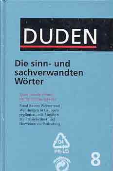 Dudenverlag - Duden 8 Die Sinn-Und Sachverwandten Wörter