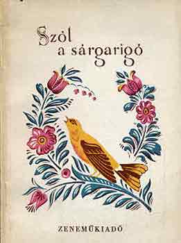 Schram Ferenc (szerk.) - Sz�l a s�rgarig� (100 magyar n�pdal)