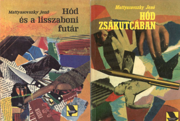 Mattyasovszky Jenő - 4 db Hód könyv: Hód zsákutcában + Hód és a lisszaboni futár + Hód és a megsemmisült nyom + Hód és a picike ember , avagy szeretnek táncolni a lányok