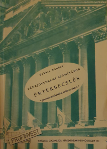 Takács Nándor - Pénzjövedelmi számítások - Értékbecslés