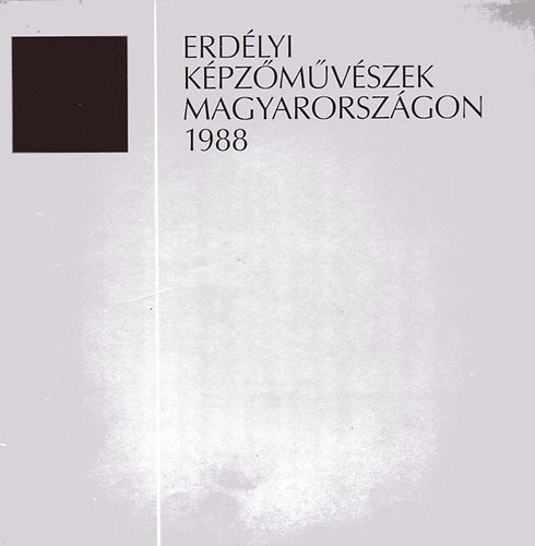 rkossy Istvn (terv.) - Erdlyi kpzmvszek Magyarorszgon 1988