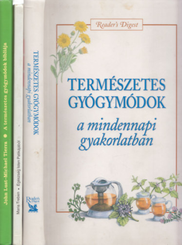 2db mű: Természetes gyógymódok a mindennapi gyakorlatban + John Lust-Michael Tierra:A természetes gyógymódok bibliája