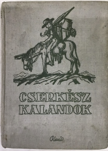 Radványi Kálmán - Cserkészúton - Spanyol földön (2 mű)