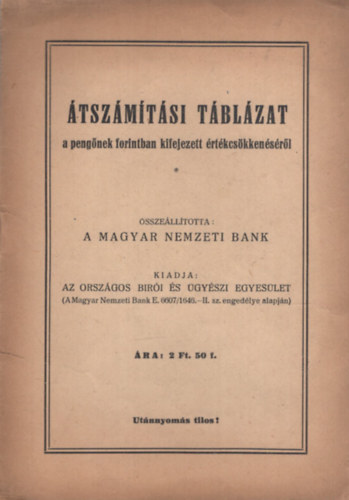 �tsz�m�t�si t�bl�zat a peng�nek forintban kifejezett �rt�kcs�kken�s�r�l