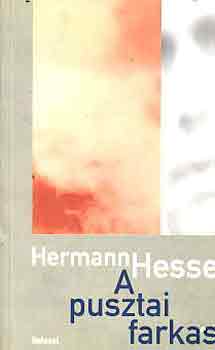 Hermann Hesse - A pusztai farkas