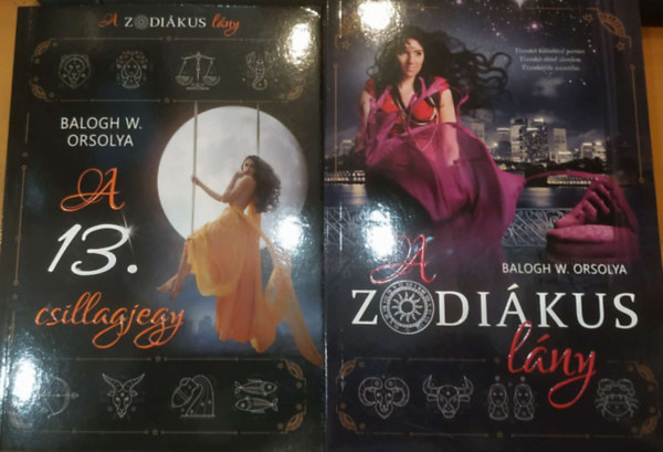 Balogh W. Orsolya - 2 db Balogh W. Orsolya: A 13. csillagjegy + A Zodiákus lány