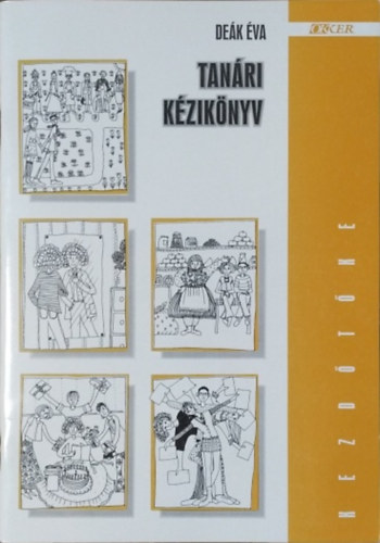 De�k �va - Kezd�t�ke - Tan�ri k�zik�nyv