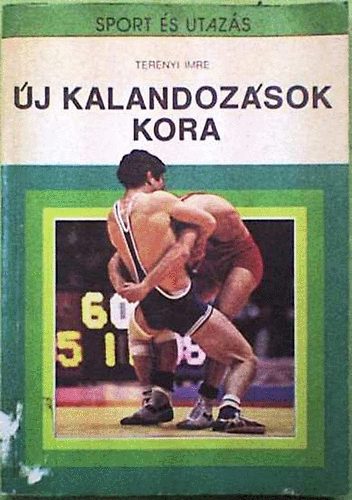 Ternyi Imre - j kalandozsok kora