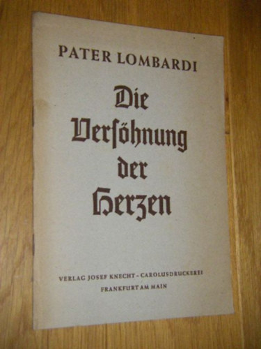 Pater Lombardi - Die Vers�hnung der Herzen