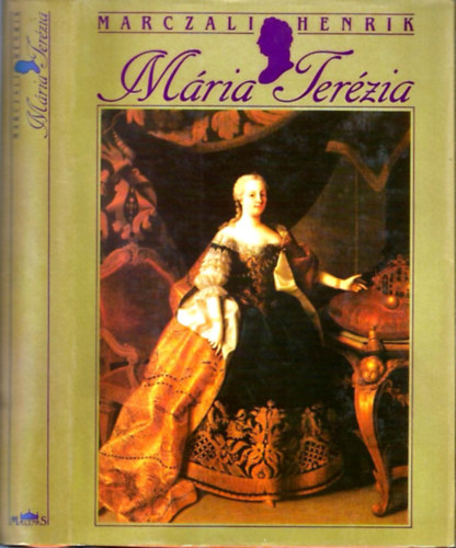 Marczali Henrik - Mária Terézia