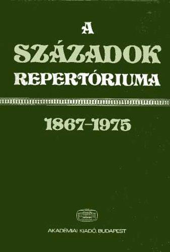 Pamlnyi Ervin (szerk.) - A Szzadok repertriuma 1867-1975