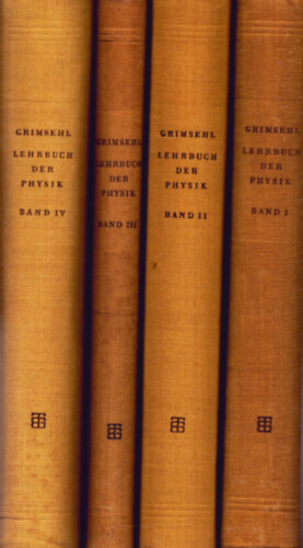 Prof. Dr. W. Schallreuter (edit.) - Grimsehl Lehrbuch Der Physik I-IV ktet