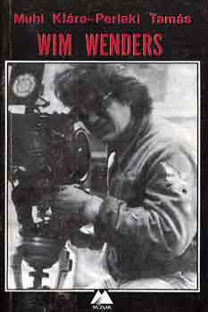 Muhi Kl�ra-Perlaki Tam�s - Wim Wenders