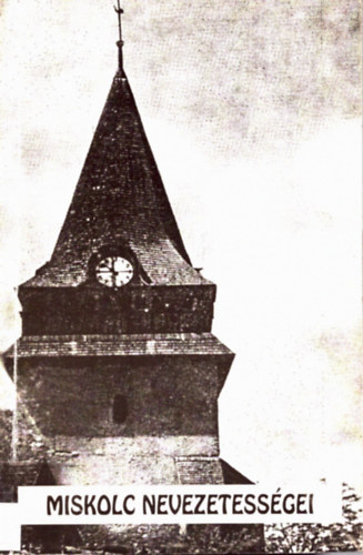 dr. Makánné Losonczy Magdolna - Miskolc nevezetességei