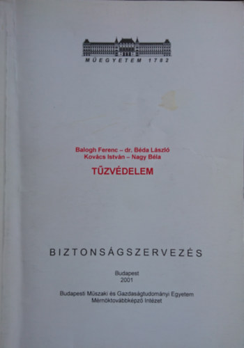 Kovcs Istvn - Nagy Bla - Balog Ferenc - Dr. Beda Lszl - Tzvdelem