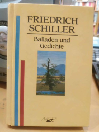 Friedrich Schiller - Balladen und Gedichte (Balladk s versek)