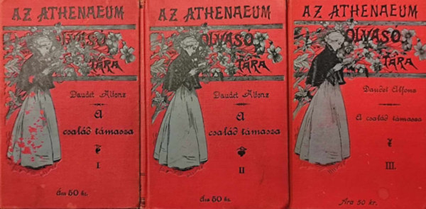 Daudet Alfonz - A csald tmasza I-III.
