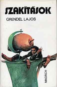 Grendel Lajos - Szak�t�sok