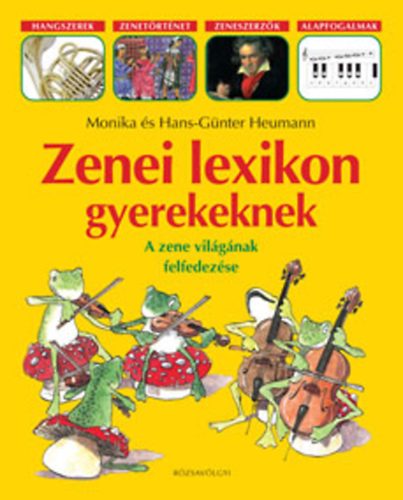 Monika Heumann; Hans-Gnter Heumann - Zenei lexikon gyerekeknek