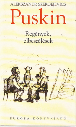 Alekszandr Puskin - Regények, elbeszélések (Alexandr Puskin művei)