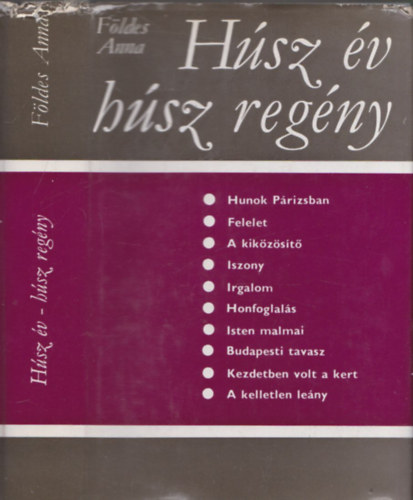 Földes Anna - Húsz év-húsz regény - DEDIKÁLT!