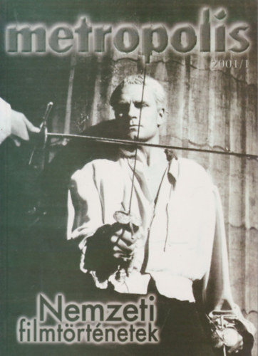 Metropolis 2001/1: Nemzeti filmtrtnetek