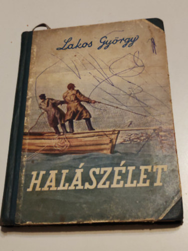 Lakos György - Halászélet (riportok)