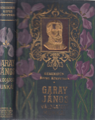 Angyal Dvid szerk. - Garay Jnos vlogatott kltemnyei (Remekrk Kpes Knyvtra)
