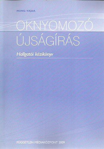 Mong Attila, Vajda va - Oknyomoz jsgrs - Hallgati kziknyv
